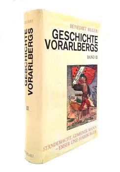 Geschichte Vorarlbergs; Band 3: Ständemacht, gemeiner Mann, Emser und Habsburger