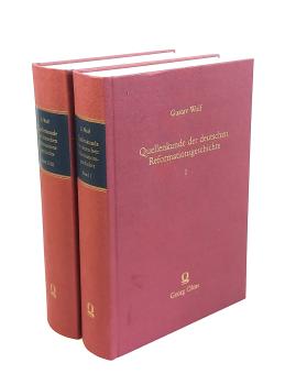 Quellenkunde der deutschen Reformationsgeschichte. 2 Bände [3 Teilbde.]