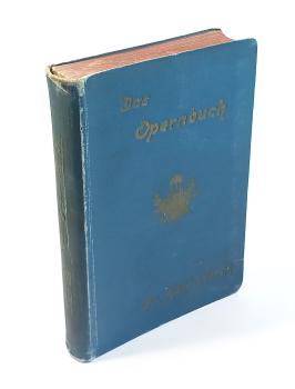 Das Opernbuch : Ein Führer durch d. Spielplan d. deutschen Opernbühnen.