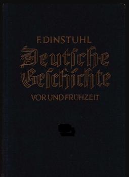 Deutsche Geschichte : Vor- u. Frühzeit in Erzählgn ; ein Handb.