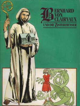 Bernhard von Clairvaux und die Zisterzienser