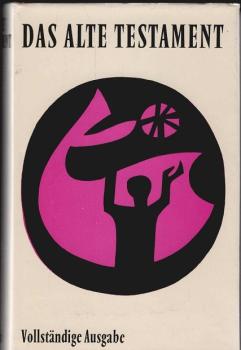 Das Alte Testament nach den Grundtexten übersetzt