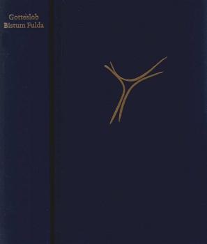 Gotteslob : katholisches Gebet- und Gesangbuch. Ausg. für das Bistum Fulda