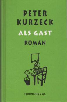 Als Gast : Roman.