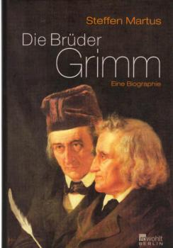 Die Brüder Grimm : eine Biographie.