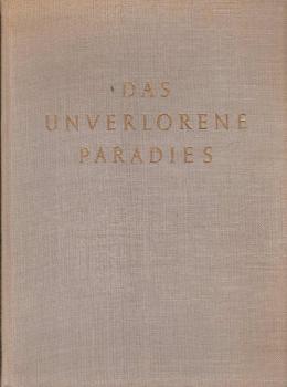 Das unverlorene Paradies : Dichtungen von Demut, Tod und Ewigkeit zu neun Steinzeichnungen von Ernst Barlach