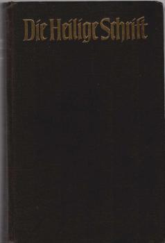 Die Bibel oder Die ganze Heilige Schrift des Alten und Neuen Testaments : [Volksbibel.] Nach d. Übers. Martin Luthers. [Vom Rat d. Evang. Kirche in Deutschland im Einvernehmen mit d. Verband d. Evang. Bibelges. in Deutschland genehmigte Fassung d. rev. Te