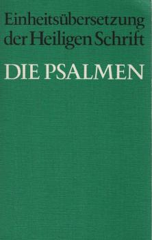 Die Psalmen : Ökumen. Übers. [d. Bibel].
