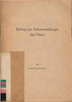 Beitrag zur Pulvermetallurgie des Titans