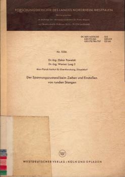 Der Spannungszustand beim Ziehen und Einstossen von runden Stangen