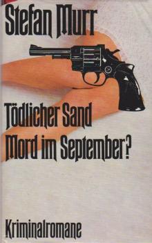 Tödlicher Sand; Mord im September? 2 Kriminalromane.