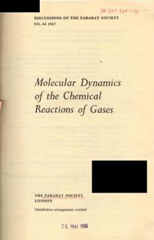 Molecular dynamics of the chemical reactions of gases.