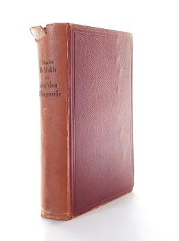 Die Weltgeschichte in einem leicht überschaulichen, in sich zusammenhängenden Grundrisse. Ein Leitfaden für den Unterricht in untern Gymnasien (Progymnasien, Pädagogien, lateinischen Schulen), in Schullehrer-Seminarien und in Real- und höhern Bürgerschule