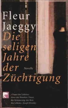 Die seligen Jahre der Züchtigung : Novelle.