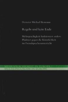 Regeln und kein Ende : Mehrsprachigkeit funktioniert anders: Plädoyer gegen die Künstlichkeit im Fremdsprachenunterricht.