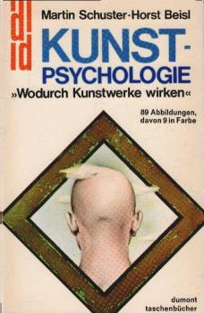 Kunst-Psychologie : wodurch Kunstwerke wirken.
