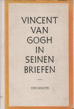Vincent van Gogh in seinen Briefen :.