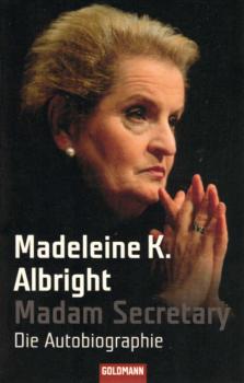 Madam Secretary : die Autobiographie.