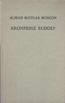 Kronprinz Rudolf : [Roman].