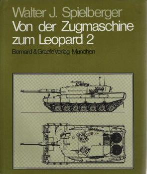 Von der Zugmaschine zum Leopard 2 [zwei] : Geschichte d. Wehrtechnik bei Krauss-Maffei.