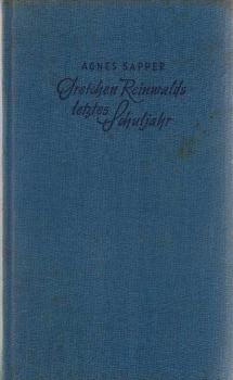 Gretchen Reinwalds letztes Schuljahr : Eine Erzählung f. Mädchen von 11 - 15 Jahren.