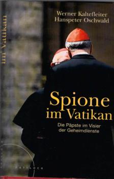 Spione im Vatikan : die Päpste im Visier der Geheimdienste.