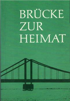 Brücke zur Heimat Liederbuch der deutschen Landschaften