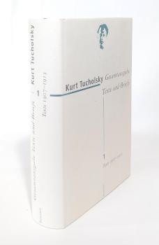 Tucholsky, Kurt: Gesamtausgabe; Teil: Bd. 1., Texte 1907 - 1913.