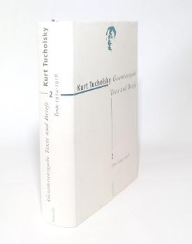 Tucholsky, Kurt: Gesamtausgabe; Teil: Bd. 2., Texte 1914 - 1918.