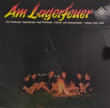 Am Lagerfeuer - Eine Hamburger Jugendgruppe Singt Pfadfinder- Fahrten- Und Seemannslieder [Vinyl, LP]