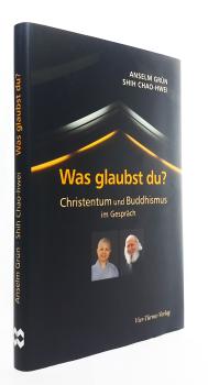 Was glaubst du? : Christentum und Buddhismus im Gespräch.
