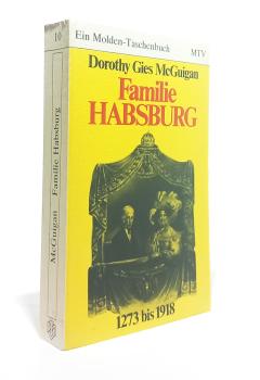 Familie Habsburg : 1273 - 1918.