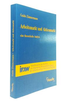 Arbeitsmarkt und Aktienmarkt : eine theoretische Analyse.