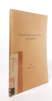 Dauerschwingversuche an Titan und Wolfram, Dissertation an der TH Carolo-Wilhelmina zu Braunschweig