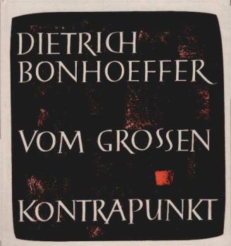 Vom grossen Kontrapunkt : Worte aus seinen Werken.