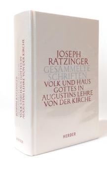Gesammelte Schriften; Teil: Bd. 1., Volk und Haus Gottes in Augustins Lehre von der Kirche : die Dissertation und weitere Studien zu Augustinus und zur Theologie der Kirchenväter.
