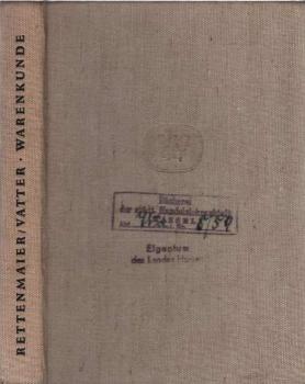 Warenkunde : Mit Einschluss der Technologie.