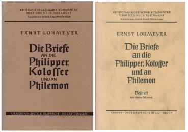 Die Briefe an die Philipper, an die Kolosser und an Philemon. Hauptband + Beiheft