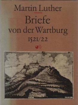 Briefe von der Wartburg : 1521.