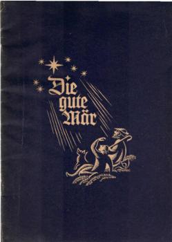 Die gute Mär : Eine Weihnachtsgabe.