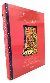 Legenda aurea : aus der Goldenen Legende des Jacobus de Voragine. Mit Meisterwerken mittelalterlicher Kunst.