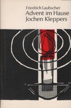 Advent im Hause Jochen Kleppers.
