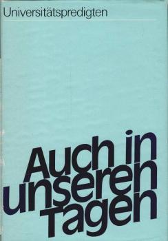 Auch in unseren Tagen : Predigten in d. Universitätskirche zu Rostock.