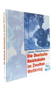 Die Deutsche Reichsbahn im Zweiten Weltkrieg