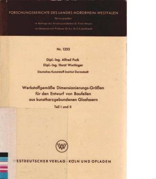 Werkstoffgemässe Dimensionierungs-Grössen für den Entwurf von Bauteilen aus kunstharzgebunen Glasfasern : T. 1 u. 2.