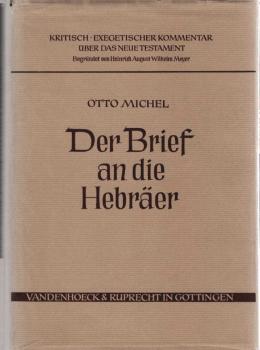 Der Brief an die Hebräer : Übers. u. erklärt.