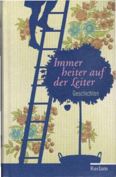 Immer heiter auf der Leiter : Geschichten.
