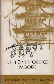 Die fünfstöckige Pagode : Japan. Erzählungen d. 20. Jahrh.