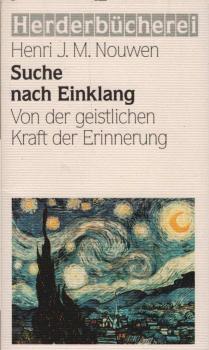 Suche nach Einklang : von der geistlichen Kraft der Erinnerung.