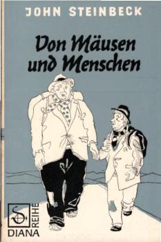 Von Mäusen und Menschen : Roman.